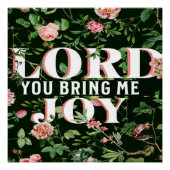 Poster Seigneur Tu M'Apporte Joy Floral Christian (Devant)