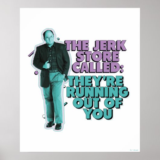 Poster Seinfeld | George Costanza "The Jerk Store Called" (Devant)