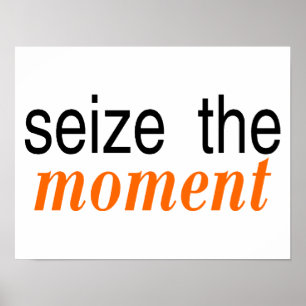 Poster Seize The Moment Orange