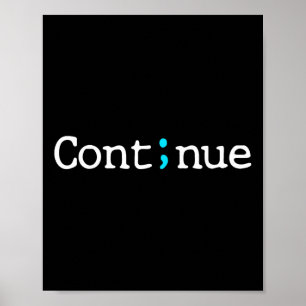 Poster Semicolon Continuer la sensibilisation à la préven