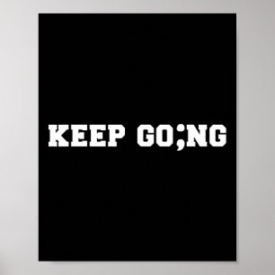 Poster Semicolon Continuez à prendre en charge la santé m
