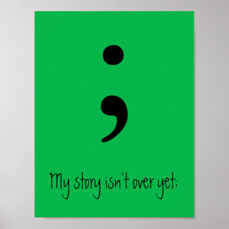 Poster Semicolon / Mon histoire n'est pas encore terminée