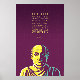 Poster Seneca citation : La vie que nous recevons