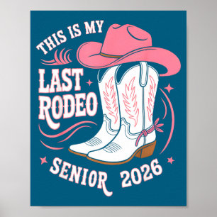 Poster Senior 2026 mon dernier rodéo chapeau de cowgirl r