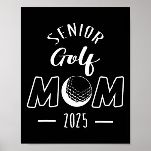 Poster Senior Golf Mom 2025 Senior Mom Cl Of 2025