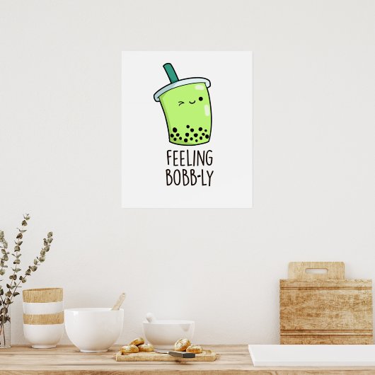 Poster Sentiment Bobb-ly drôle Boba Tea Pun (Cuisine)