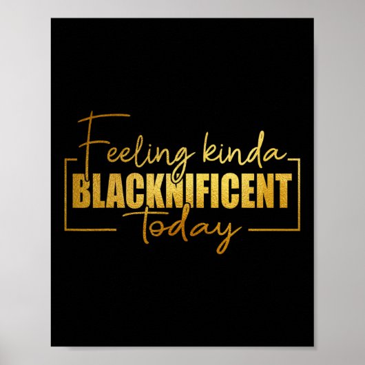 Poster Sentiment Kinda Blacknificent Today Pride Black Hi (Devant)