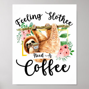Poster Sentiment paresseux besoin d'un café