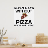 POSTER SEPT JOURS SANS PIZZA REND UN FAIBLE (Cuisine)