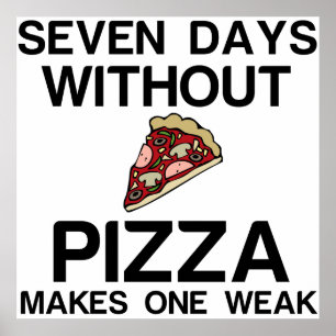 POSTER SEPT JOURS SANS PIZZA REND UN FAIBLE