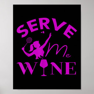 Poster Servez-moi Vin Drôle Joueur Badminton Boire cadeau