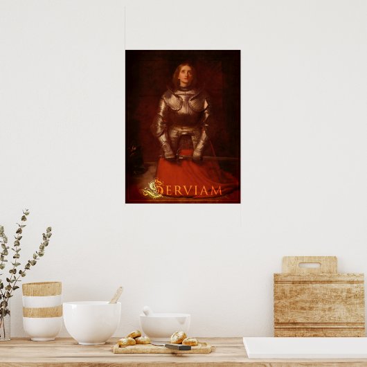 Poster Serviam ! - Jeanne d'Arc (Cuisine)