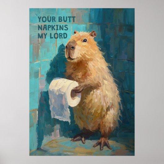 Poster Serviettes pour votre derrière de capybara (Devant)