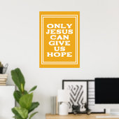 Poster Seul Jésus peut nous donner espoir Message chrétie (Bureau à domicile)
