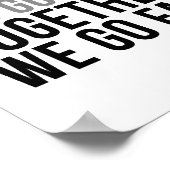 Poster Seul Vous Allez Rapidement Ensemble Nous Allons Lo (Coin)