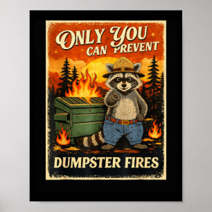 Poster Seul vous pouvez empêcher les incendies de poubell