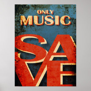Poster Seule la musique sauve la typographie vintage musi
