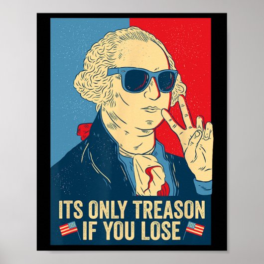 Poster Seule La Trahison Si Vous Perdez George Washington (Devant)