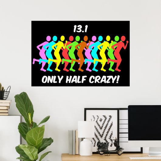 Poster seulement à moitié fou (Bureau à domicile)