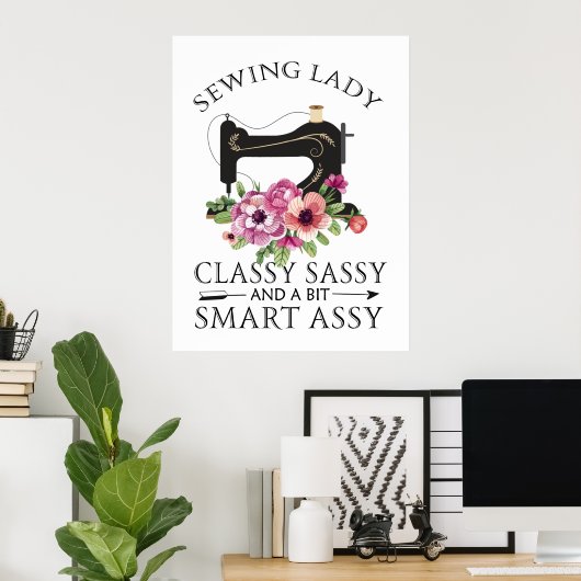 Poster Sewing Lady Class Sassy And A Bit Smart Assy (Bureau à domicile)