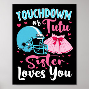 Poster Sexe Révéler Touchdown Ou Tutu Soeur Vous Aime