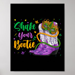 Poster Shake Your Bootie Mardi Gras Cowboy Boot Girl Femm