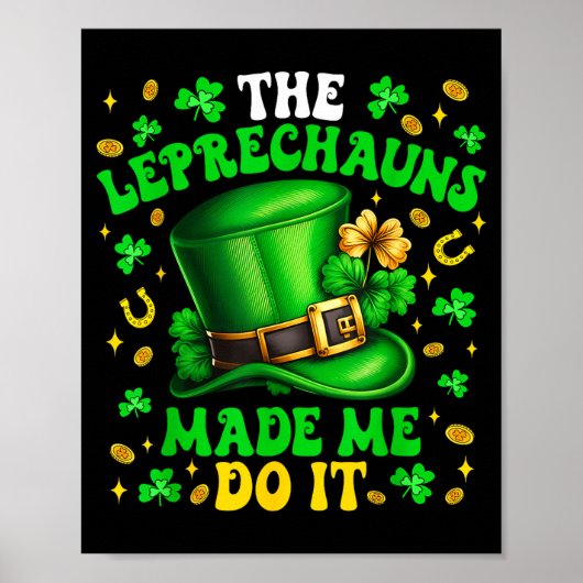 Poster Shamrock Leprechauns Made Me Do It St Patrick's Da (Devant)