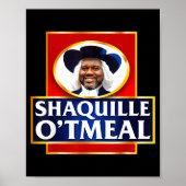 Poster Shaquille Oatmeal Funny Meme  (Devant)