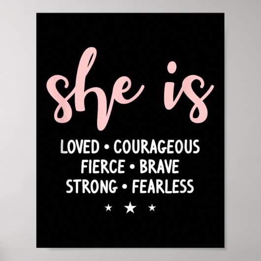 Poster She Is Loved Courageous Fierce Brave Strong Fearle (Devant)