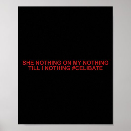 Poster She Nothing On My Nothing Till I Nothing Funny Say (Devant)