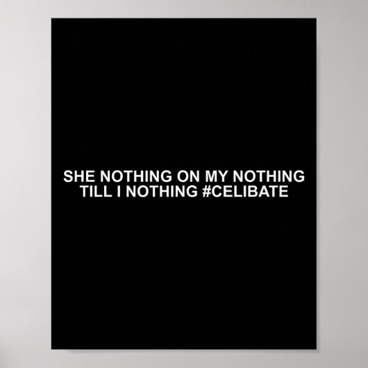 Poster She Nothing On My Nothing Till I Nothing Funny Say (Devant)