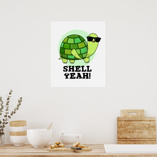 Poster Shell Ouais Funny Tortoise Pun (Cuisine)