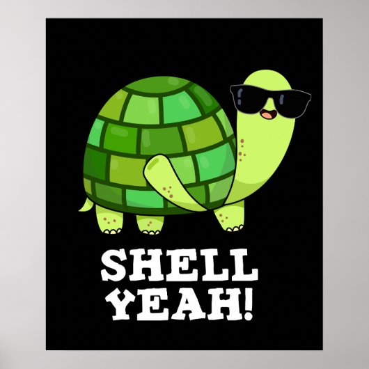 Poster Shell Ouais Funny Tortoise Pun Dark BG (Devant)