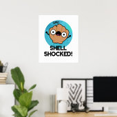 Poster Shell Shocky Funny Seashell Pun (Bureau à domicile)
