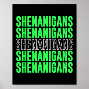 Poster Shenanigans Saint Patricks Day St. Pattys Day