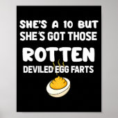 Poster She's A 10 But She Got Those Rotten Deviled Egg Fa (Devant)