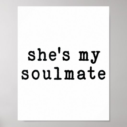 Poster She's My Soulmate I Don't Know Him Funny Matching (Devant)