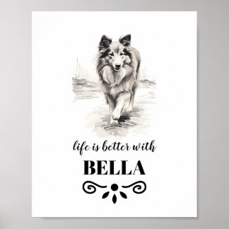 Poster Shetland Sheepdog Life mieux Nom de chien personna