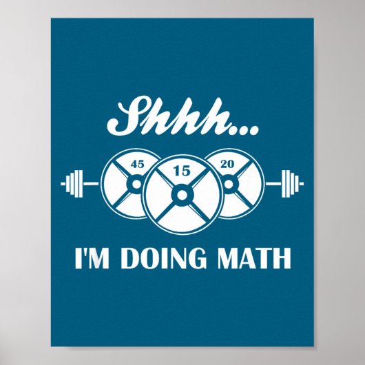 Poster Shhh I'm Doing Math Weight Lifting Math Lover Quot (Devant)