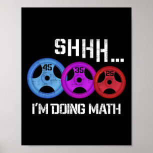 Poster Shhh I's Doing Math Drôle entraînement Gym Humour 