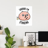 Poster Shhh je puise drôle Cerveau Fart Pun (Bureau à domicile)