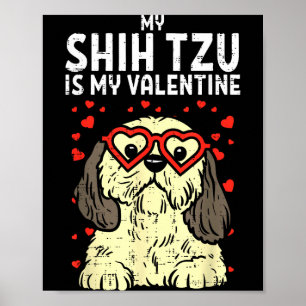 Poster Shih Tzu est mon Valentin Cute Saint-Valentin Chie
