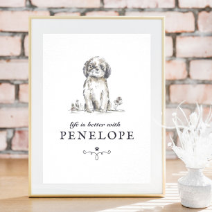 Poster Shih Tzu Life est meilleur avec le nom de chien pe