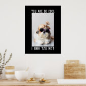 Poster Shih Tzu Not fun cute dog lovers Custom Photo text (Cuisine)