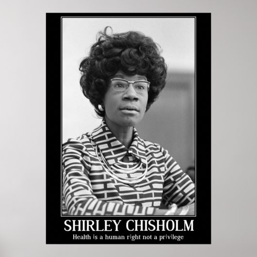 POSTER SHIRLEY CHISHOLM - CITATION D'HISTOIRE NOIRE (Devant)