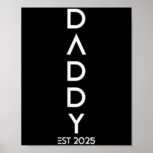 Poster Shirt Daddy Est 2025 New Dad Baby Reveal Gift Tee  (Devant)