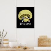 Poster Shitake se passe drôle Champignons Pun Dark BG (Cuisine)