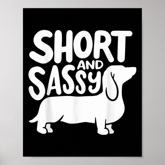 Poster Short And Sy Funny Daschund Dog Lover Quote  (Devant)
