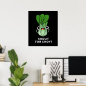 Poster Shout For Chow Funny Veggie Bok Choy Pun Dark BG (Bureau à domicile)
