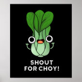 Poster Shout For Chow Funny Veggie Bok Choy Pun Dark BG (Devant)